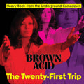 Various Artists: Brown Acid - The Twenty-first Trip (Various Artists) - CD