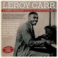 Leroy Carr: A Career Anthology: Vocalion & Bluebird Recordings 1928-35 - CD