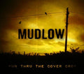 Mudlow: Run Thru The Cover Crop - CD