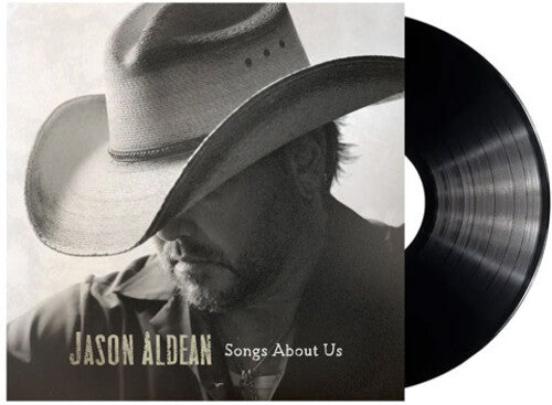 Jason Aldean: Songs About Us - (VINYL LP)