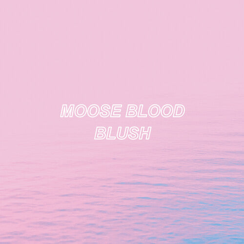 Moose Blood: Blush - Blue - (VINYL LP)