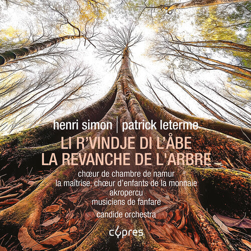 Choeur d'Enfants de la Monnaie: La Revanche de l'Arbre - CD