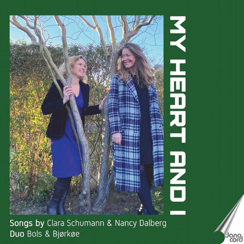 Nina Bols Lundgren: My Heart and I - Songs by Clara Schumann & Nancy Dalberg - CD