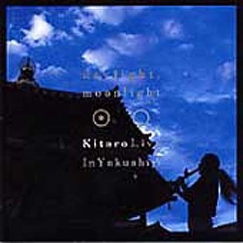 Kitaro: Daylight, Moonlight: Kitaro Live In Yakushiji - CD