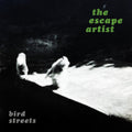 Bird Streets: The Escape Artist - Silver - (VINYL LP)