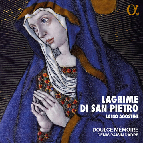 Doulce Memoire: Lasso & Agostini: Lagrime di San Pietro - CD