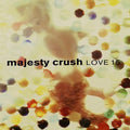 Majesty Crush: Love 15 - CD