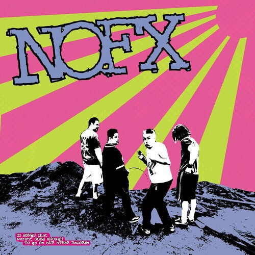 NOFX: 45 Or 46 Songs That Weren't Good Enough To Go On Our Other Records - (VINYL LP)