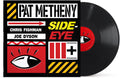 Pat Metheny: Side-Eye III+ - (VINYL LP)