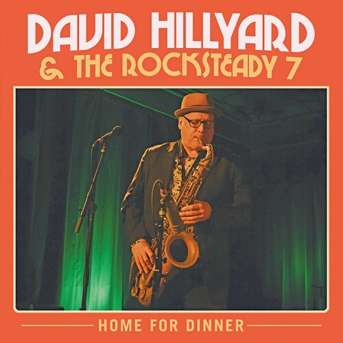 David Hillyard & the Rocksteady Seven: Home for Dinner - (VINYL LP)
