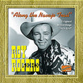 Roy Rogers: 1945-47-Along the Navajo Trail - CD
