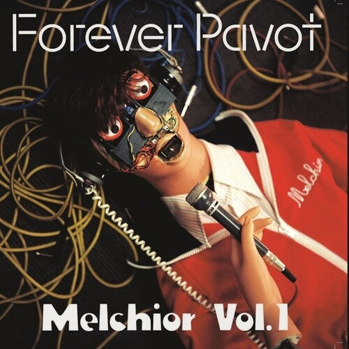 Forever Pavot: Melchior, Vol. 1 - CD