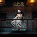 Cuevas, Eliana & the Angel Falls Orchestra: Sere Libre - (VINYL LP)