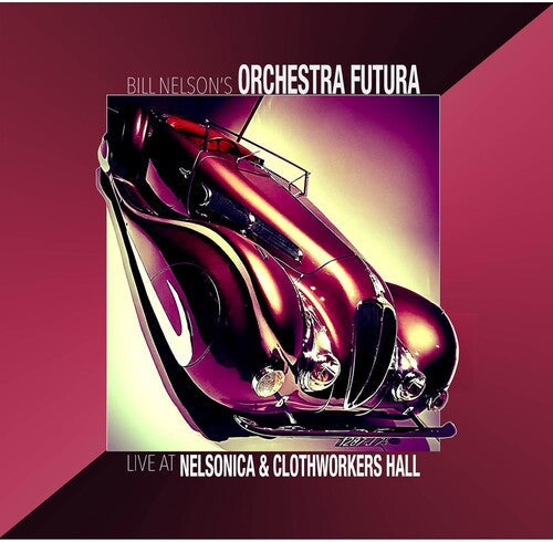 Nelson, Bill Orchestra Futura: Live At Nelsonica & Clothworkers Hall - CD