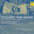 Markiyan Melnychenko: Postcards from Ukraine, Vol. 3 – Folk Dialogues - CD