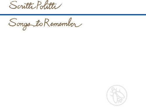 Scritti Politti: Songs to Remember - CD