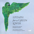 The Linarol Consort: Epitaph for a Green Lover - Music from the songbooks of Margaret of Austria - CD