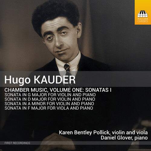 Karen Bentley Pollick: Hugo Kauder: Chamber Music, Vol. 1 - CD