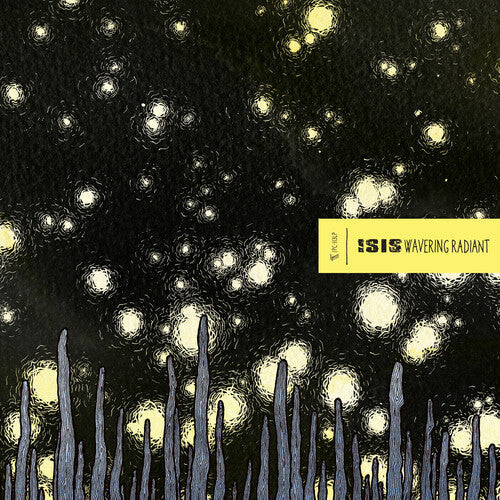 Isis: Wavering Radiant (Indie Exclusive) - (VINYL LP)