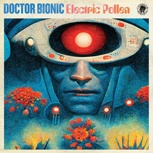 Doctor Bionic: Electric Pollen - (VINYL LP)
