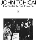 Tchicai, John / Cadentia Nova Danica: Wigmore Hall 1968 - (VINYL LP)