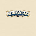 Futurebirds: Far Out Country I&II - (VINYL LP)