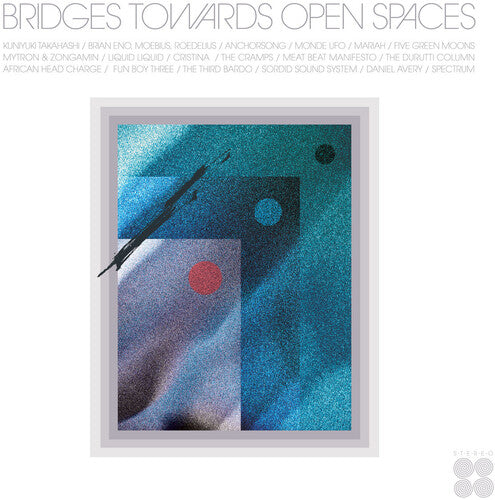 Bridges Towards Open Spaces: Circadian Rhythms: Bridges Towards Open Spaces: Circadian Rhythms 1967-2025 / Various - CD