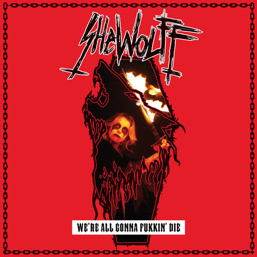 Shewolff: We're All Gonna Fukkin' Die - (VINYL LP)