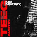 Teeg Austin: No Mercy Ultra - (VINYL LP)