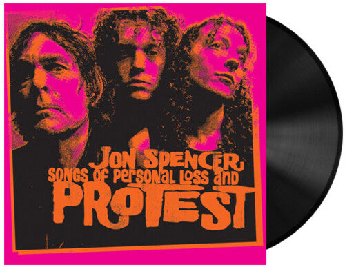 Jon Spencer: Songs of Personal Loss and Protest - (VINYL LP)