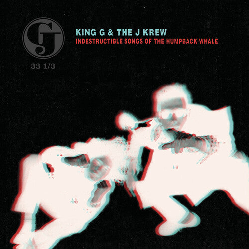 King G & The J Krew: Indestructible Songs of the Humpback Whale - Deluxe Edition - (VINYL LP)