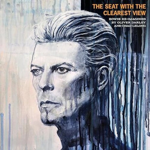 Darley, Oliver / Lelong, Chad: Seat With The Clearest View: The Songs Of David Bowie Re-Imagined - (VINYL LP)