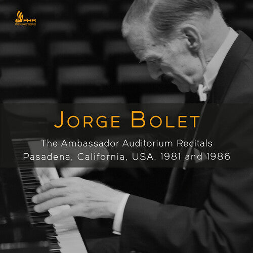 Jorge Bolet: Jorge Bolet - The Ambassador Auditorium Recitals - CD