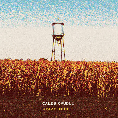 Caleb Caudle: Heavy Thrill - CD