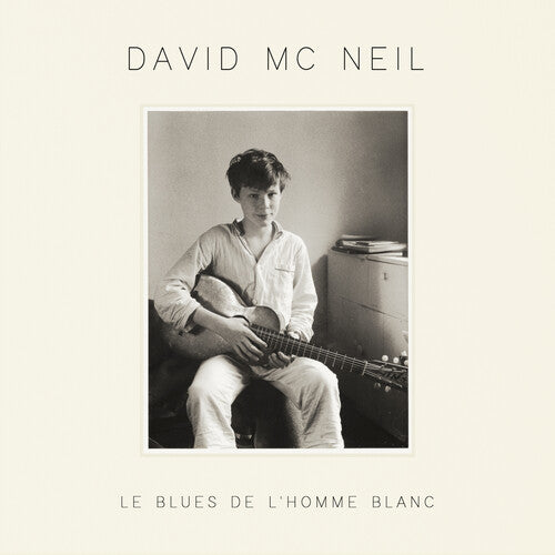 David McNeil: Le Blues De L'Homme Blanc - CD