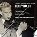 Henry Holst: The Great Forgotten Danish Violinist, Henry Holst - CD