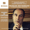 Pierre-Emmanuel Guigo: Francois Mitterrand - Le dernier monarque republicain, une biographie expliquee - CD
