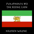 Hayden Wayne: Symphony #13: The Rising Lion - CD