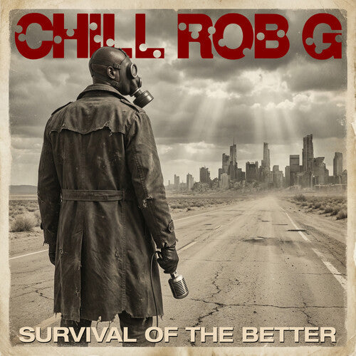 Chill Rob G.: Survival Of The Better - (VINYL LP)