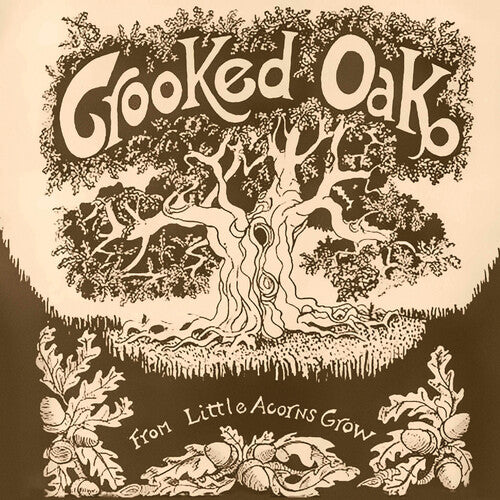 Crooked Oak: From Little Acorns Grow - CD