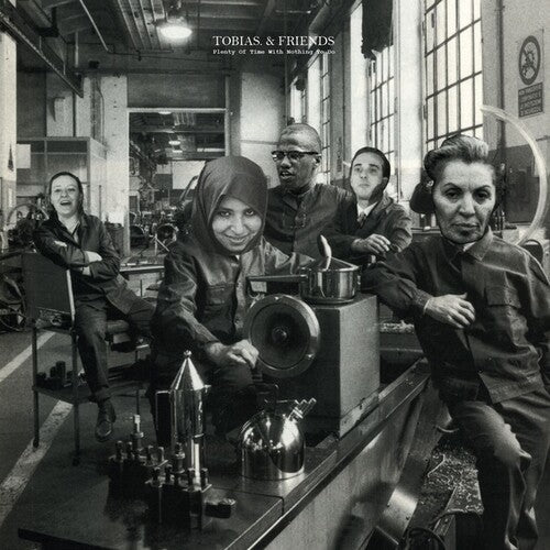 Tobias & Friends: Plenty Of Time With Nothing To Do - (VINYL LP)