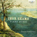 Dimitri Tchesnokov: Ihor Shamo: Piano Music - CD