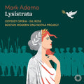 Boston Modern Orchestra Project: Mark Adamo: Lysistrata - SUPER-AUDIO CD