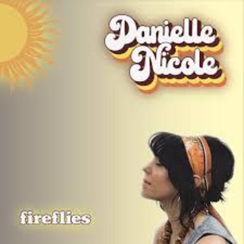Danielle Nicole: Fireflies - CD