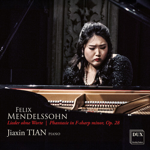 Jiaxin Tian: Mendelssohn: Lieder ohne Worte, Phantasie - CD