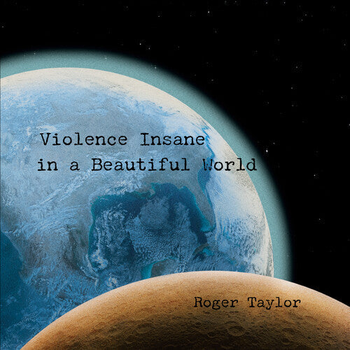 Roger Taylor: Violence Insane In A Beautiful World - (VINYL LP)
