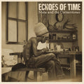 Meta & the Cornerstones: Echoes of Time - (VINYL LP)