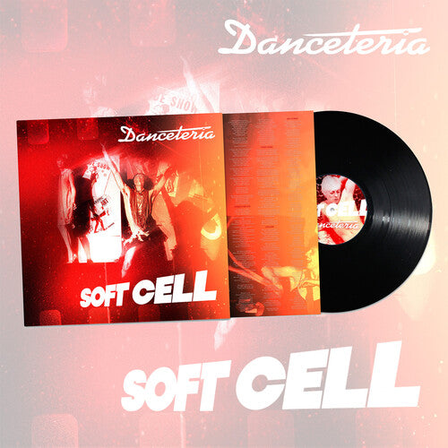 Soft Cell: Danceteria - (VINYL LP)