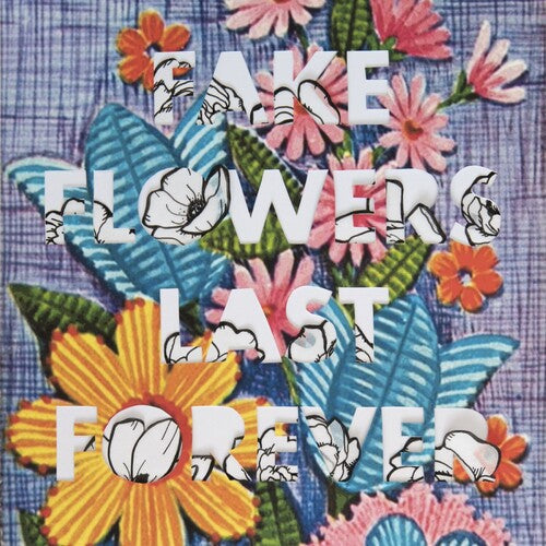 Sam Sellers: Fake Flowers Last Forever - (VINYL LP)
