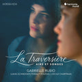 Gabrielle Rubio: La Traversiere (Airs Et Songes) - CD